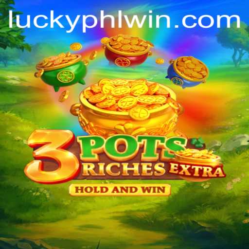 Unlock the Excitement of 3potsExtra: Exploring the Latest Online Game Phenomenon from PHLwin.COM