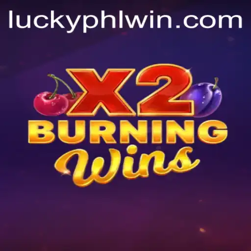 Discover the Thrilling World of BurningWinsX2 on PHLwin.COM