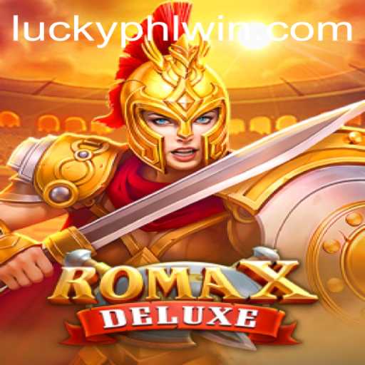 Explore the Exciting World of RomaXDeluxe on PHLwin.COM